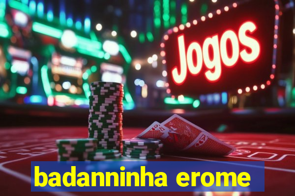 badanninha erome